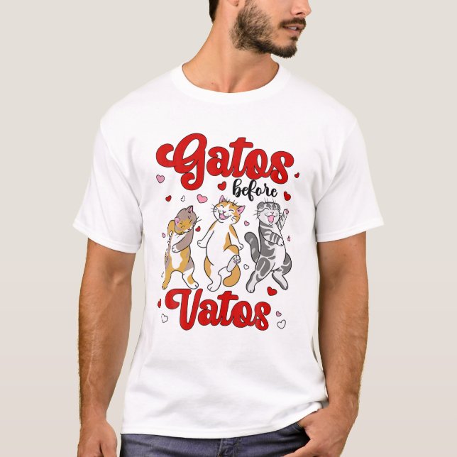 Gatos före Vatos Funny T Shirt (Framsida)