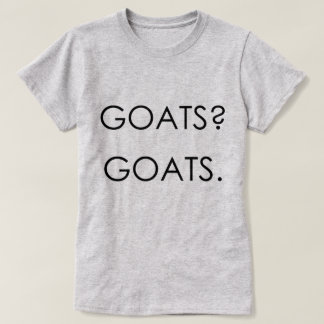 GATS? GATS. | av totaltGoatally™ T-shirt
