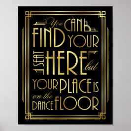 Gatsby Art Deco DIN STÄLLE ÄR PÅ DANCE GOLV Poster