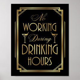 Gatsby Art Deco NO WORKING DRINKING TIURS Skriv ut Poster