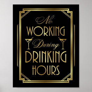 Gatsby Art Deco NO WORKING DRINKING TIURS Skriv ut Poster