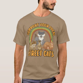 Gatukatt - support för din lokala gatukattvän t shirt