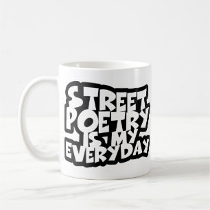Gatupoesi är min vardag kaffemugg