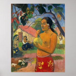 Gauguin - EU Haere Ia Oe (kvinna som håller frukt) Poster