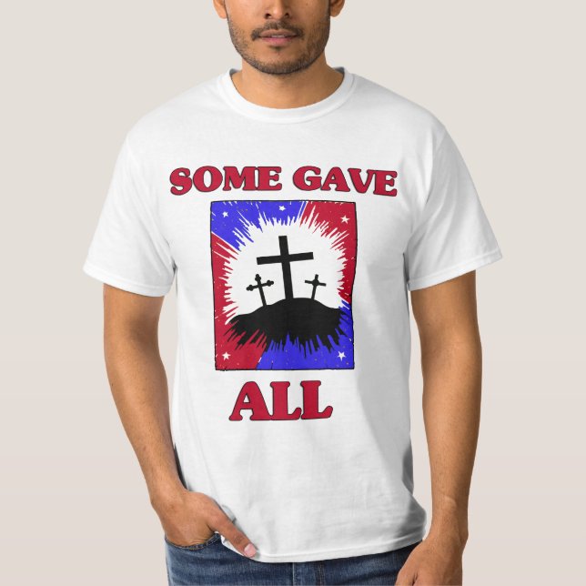 "Gav några all" patriotisk T-tröja Tee (Framsida)