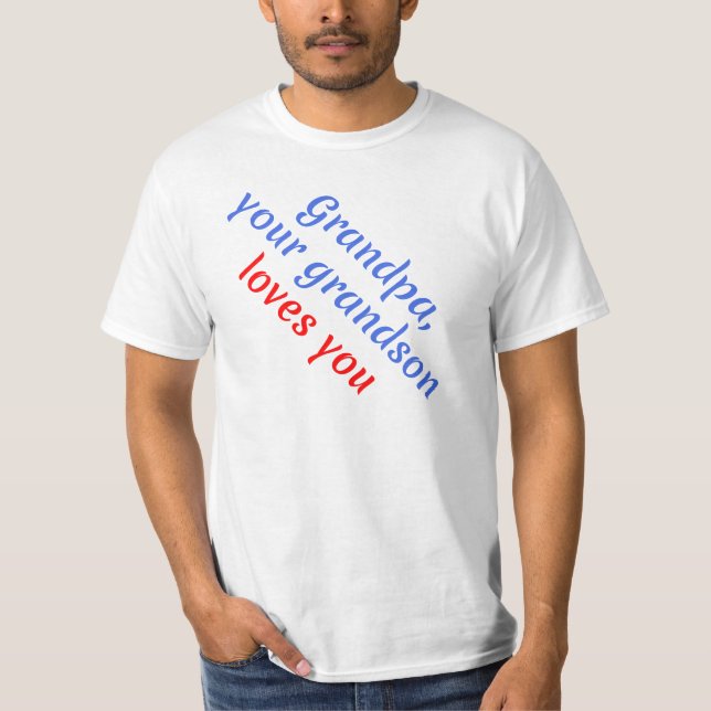 Gåva: Din sonson älskar dig - Farfar T Shirt (Framsida)