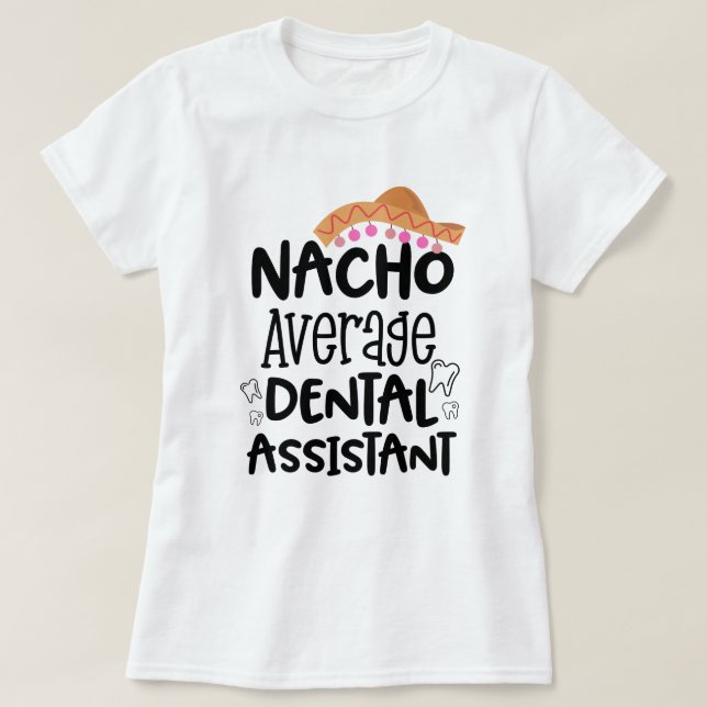 Gåva för DA för genomsnittlig tand- assistent för T Shirt (Design framsida)
