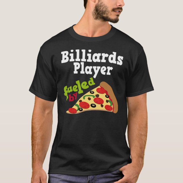 Gåva för Pizza för biljardspelare (rolig) T Shirt (Framsida)