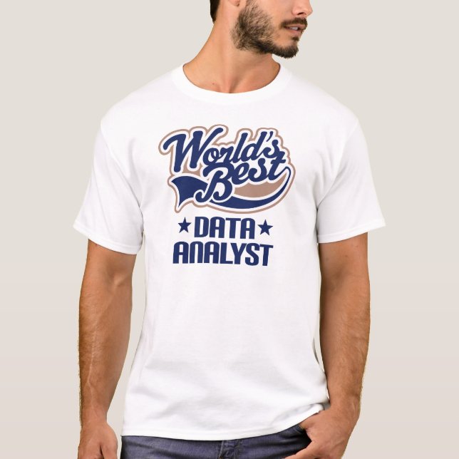 Gåvaidé för dataanalytikeren (bäst världar) t-shirt (Framsida)