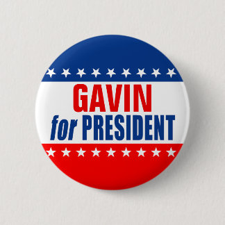 "GAVIN for PRESIDENT" Button Knapp