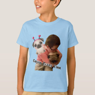 Gavin kärlek Tina t-shirt
