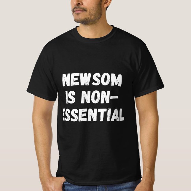 Gavin Newsom är icke- essentiell, nukleär regenere T Shirt (Framsida)