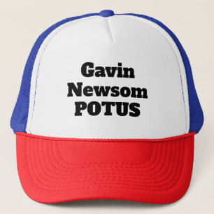 Gavin Newsom POTUS (du kan byta ord) Keps