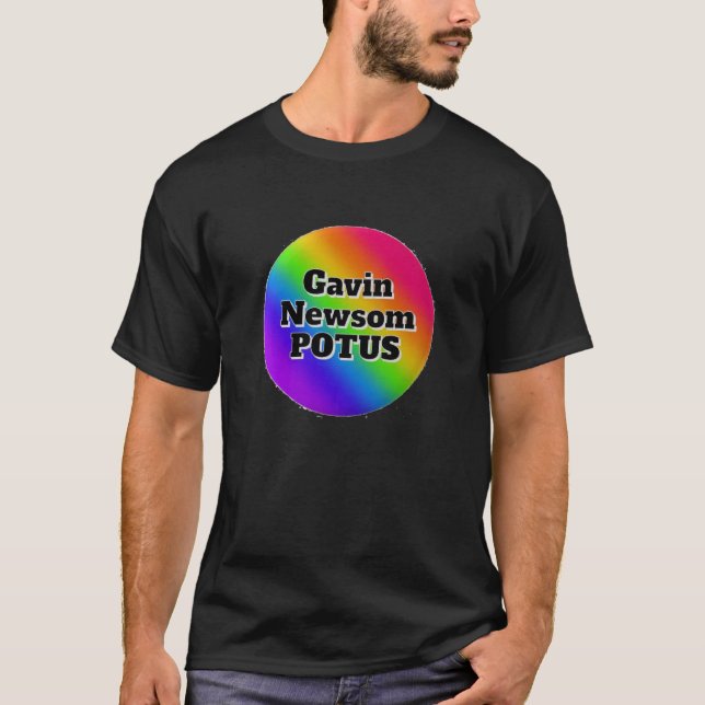 Gavin Newsom POTUS T Shirt (Framsida)