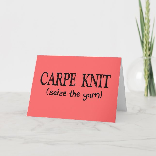 Gåvor för Knitter   för Carpe sticka (gripa Kort (Framsida)