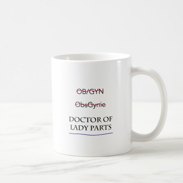 Gåvor för OB-/GYNAKA doktor av damdelar Kaffemugg (Höger)