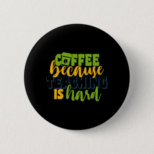 Gåvor lärare Kaffe eftersom undervisning är svår Knapp