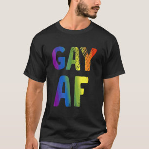 Gay Af Lgbtq Equality Gay pride T Shirt
