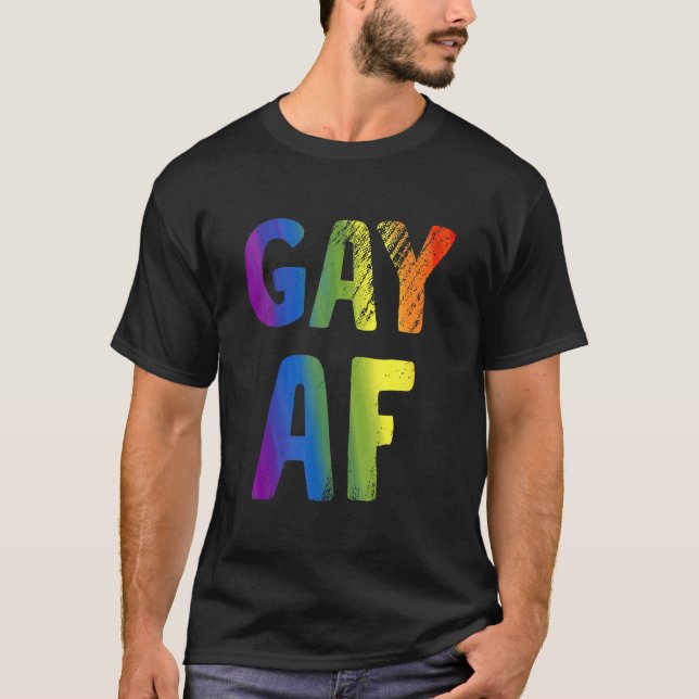 Gay Af Lgbtq Equality Gay pride T Shirt (Framsida)
