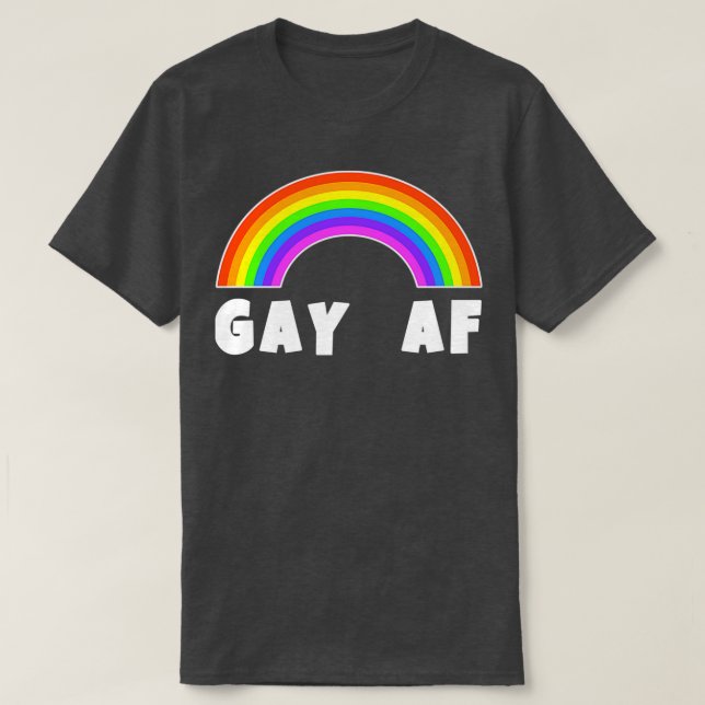 GAY AF T SHIRT (Design framsida)