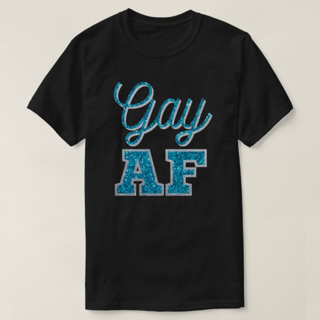 Gay AF Teal Glitter T Shirt (Design framsida)