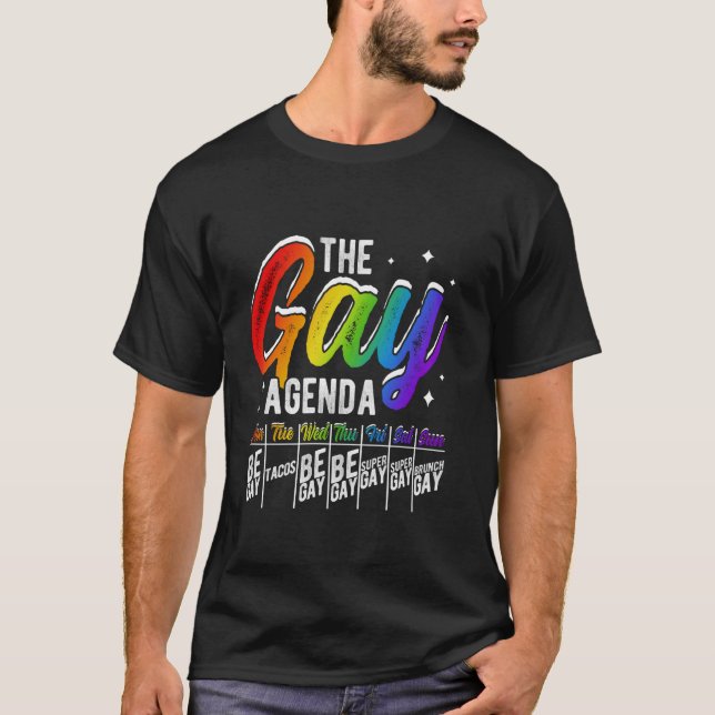 GAY AGENDA MON BE GAY TUE TACOS VAR GAY Pri T Shirt (Framsida)