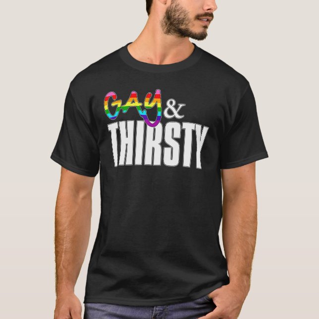 Gay and Thirsty Original Gilbert Baker Lgbtq Pri T Shirt (Framsida)