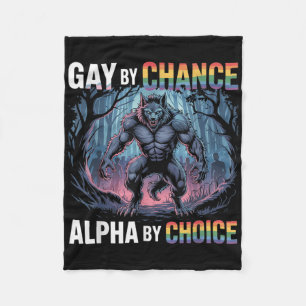 Gay by Chance alfa by Choice Funny Alpha Varg Mem Fleecefilt