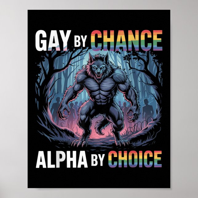 Gay by Chance alfa by Choice Funny Alpha Varg Mem Poster (Framsidan)