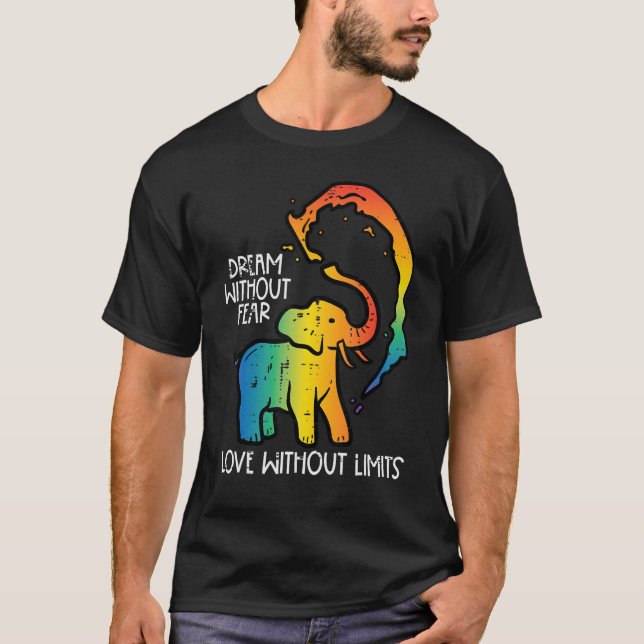 Gay Elephant Dream Without Fear Rainbow Pride Lgbt T Shirt (Framsida)