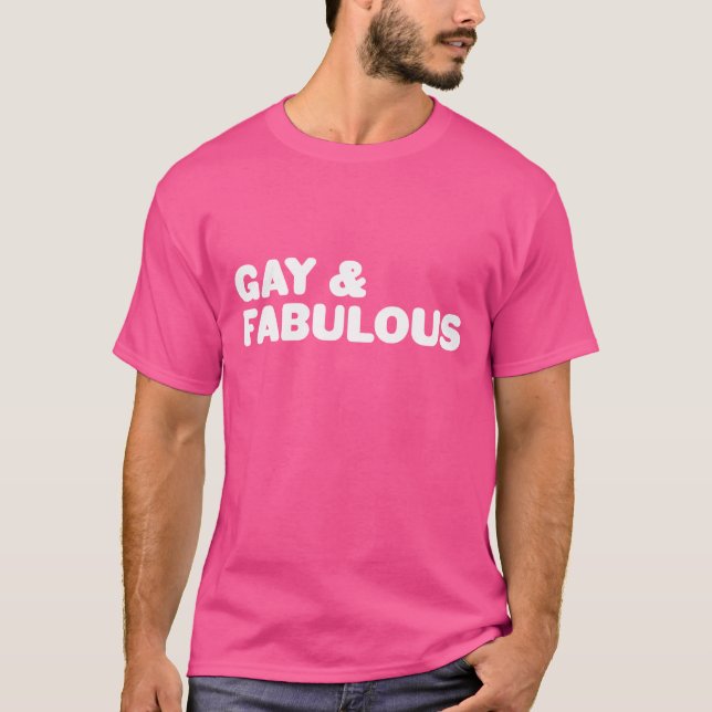 Gay & Fabulous Big Bold Påstående White and Rosa Tee Shirt (Framsida)