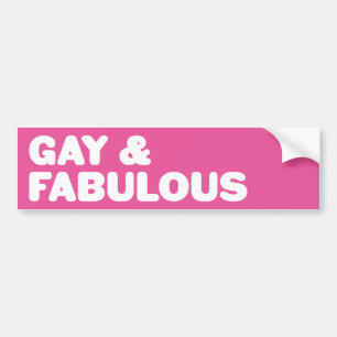 Gay & Fabulous Rosa Påstående Anpassade Färg Bildekal