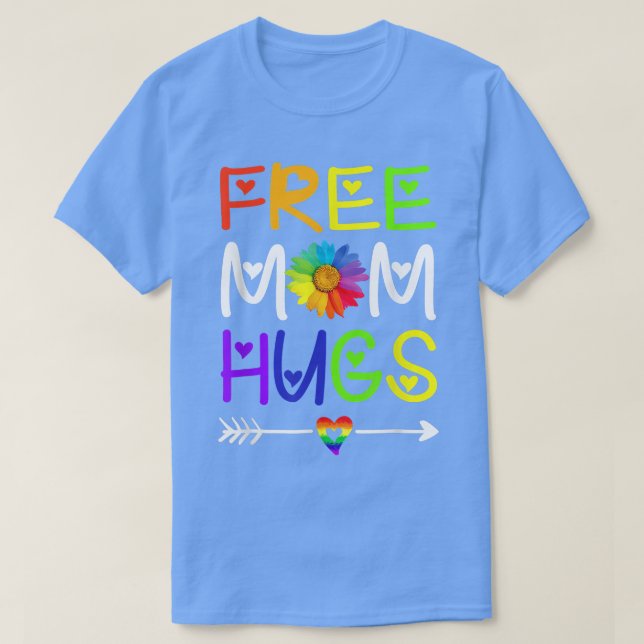 Gay Free Mom Hugs Daisy Rainbow Heart LGBT Pride M T Shirt (Design framsida)