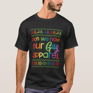 Gay God Jul Lgbt Don Vi nu vårt gay Appare T Shirt