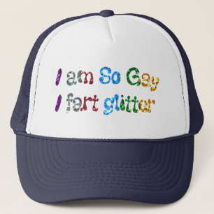 Gay humor I är så Gay I tar Glitter Truckerkeps