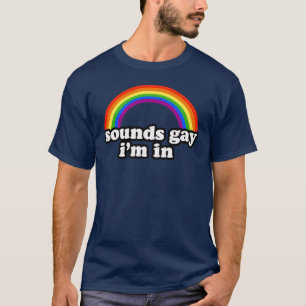 Gay humor t shirt