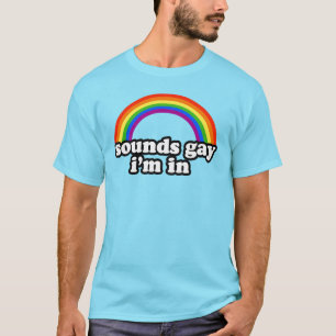 Gay humor t shirt