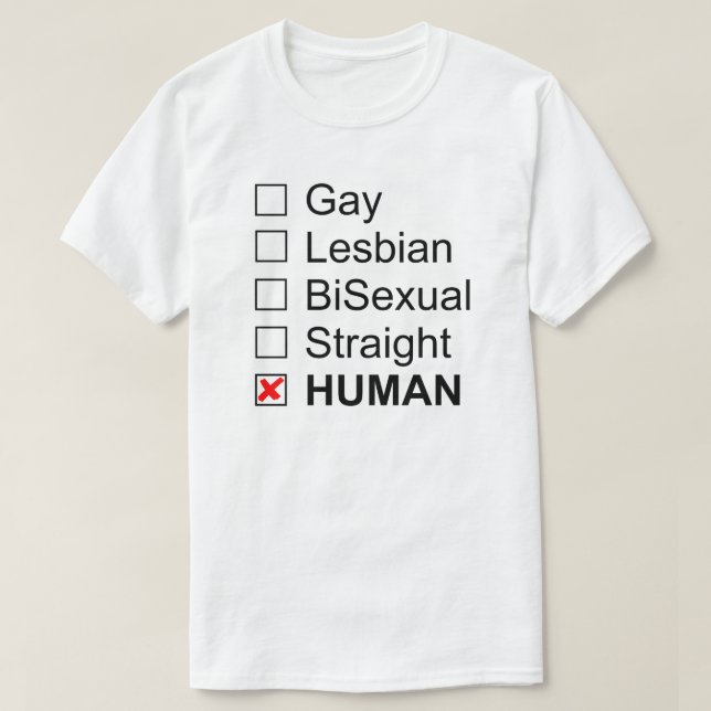 Gay Lesbisk BiSexual Rak Human No Labels T Shirt (Design framsida)