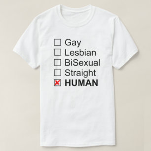 Gay Lesbisk BiSexual Rak Human No Labels T T Shirt