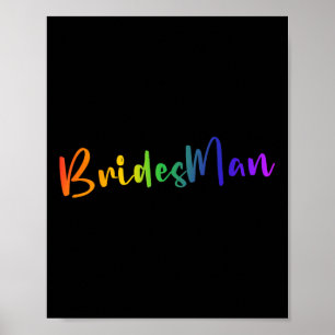 Gay Lesbisk Lgbt Bröllopsfest Bridesman Tee Brida Poster