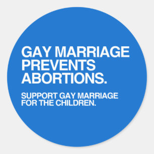 GAY MARRIAGE FÖRHINDRAR ABORTION -.png Runt Klistermärke
