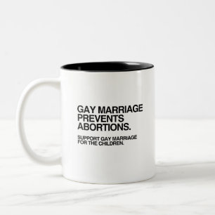 GAY MARRIAGE FÖRHINDRAR ABORTION Två-Tonad MUGG