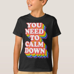 Gay pride jämlikhet måste du Lugn ner T Shirt