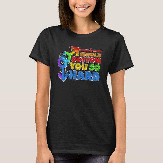 Gay pride LGbt, jag skulle Grund dig så hårt T Shirt (Framsida)
