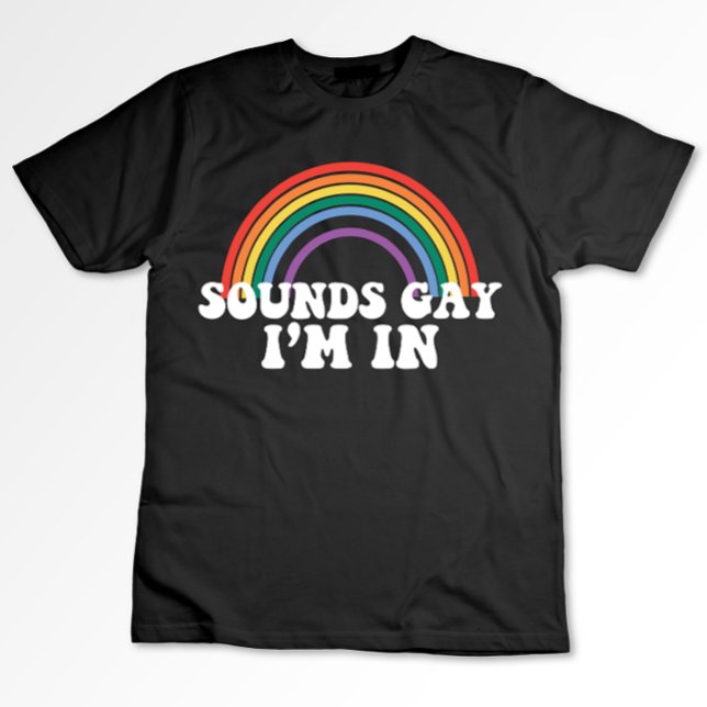 Gay pride LGBT Ljud Gay I är i regnbågsgla T Shirt (Skapare uppladdad)