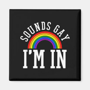Gay Pride Månad Ljuder Gay Regnbåge Roligt Citat G Magnet