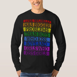 Gay pride-månaden har världen större problem t shirt