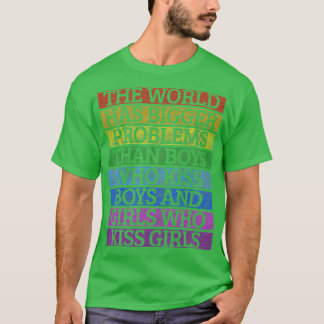 Gay pride-månaden har världen större problem t shirt