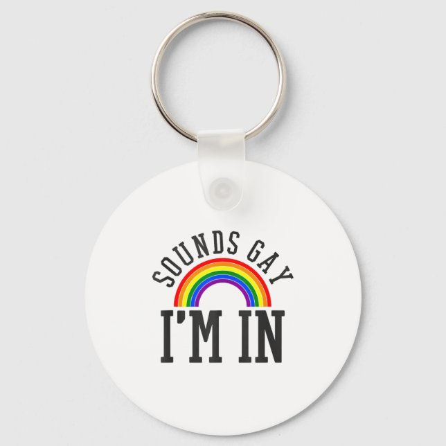 Gay Pride Month Sounds Gay Rainbow Funny Quote Gif Nyckelring (Framsida)