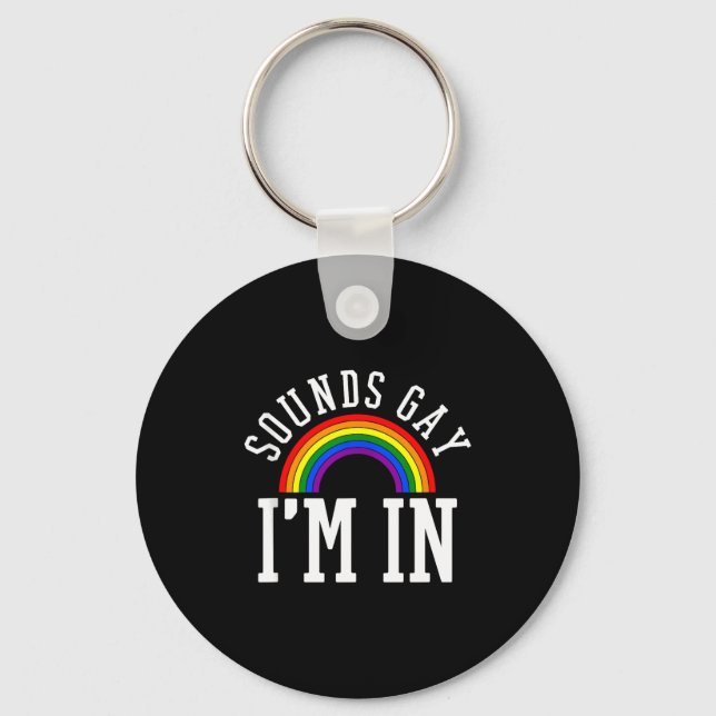 Gay Pride Month Sounds Gay Rainbow Funny Quote Gif Nyckelring (Framsida)